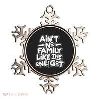 Ain't No Family Like The One I Got Ornament thumb 0