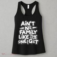 Ain't No Family Like The One I Got Women's Tank Top thumb 3