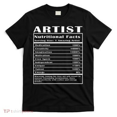 Artist Nutritional Facts T-Shirt
