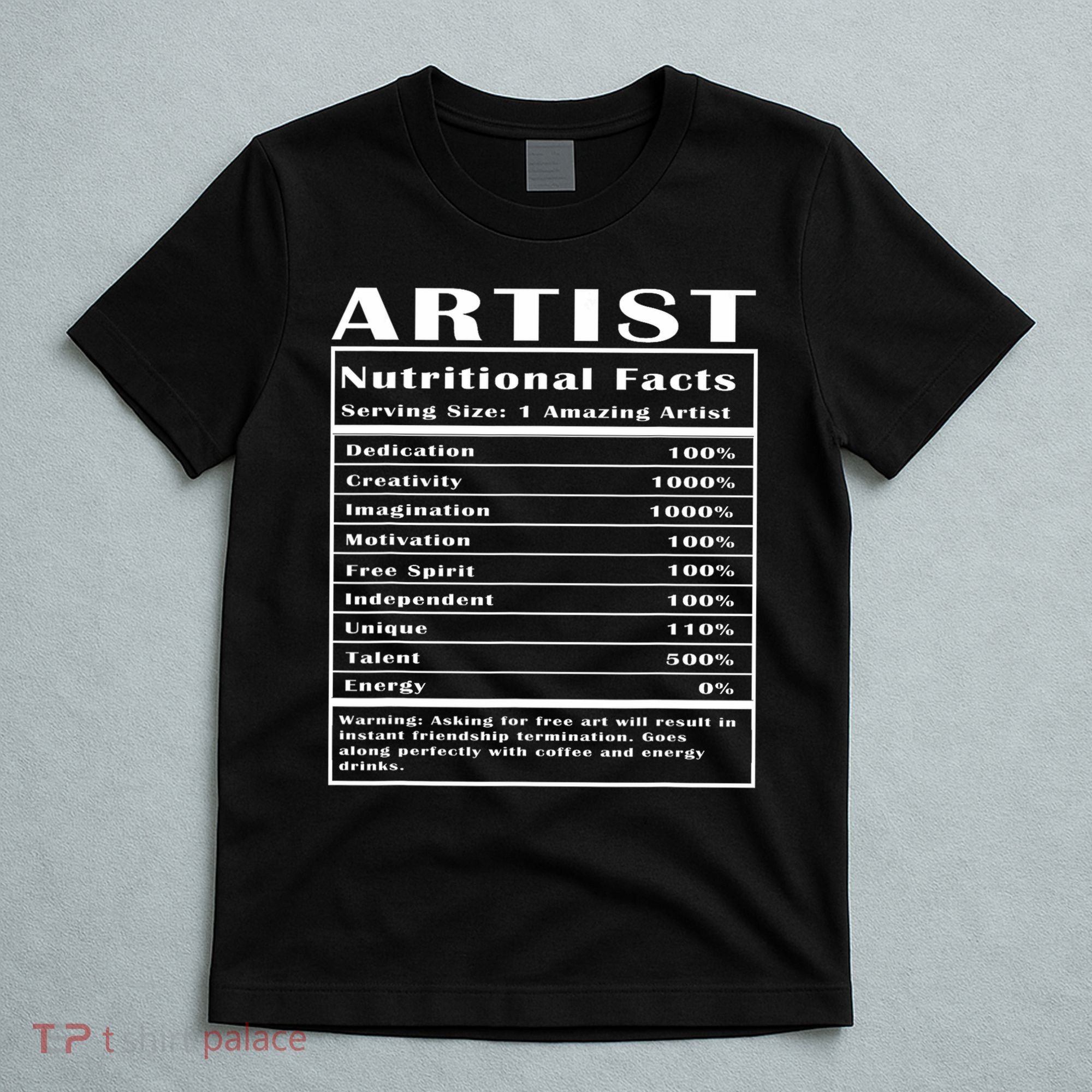 Artist Nutritional Facts T-Shirt