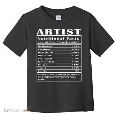Artist Nutritional Facts Toddler T-Shirt