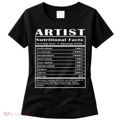 Artist Nutritional Facts Women's T-Shirt