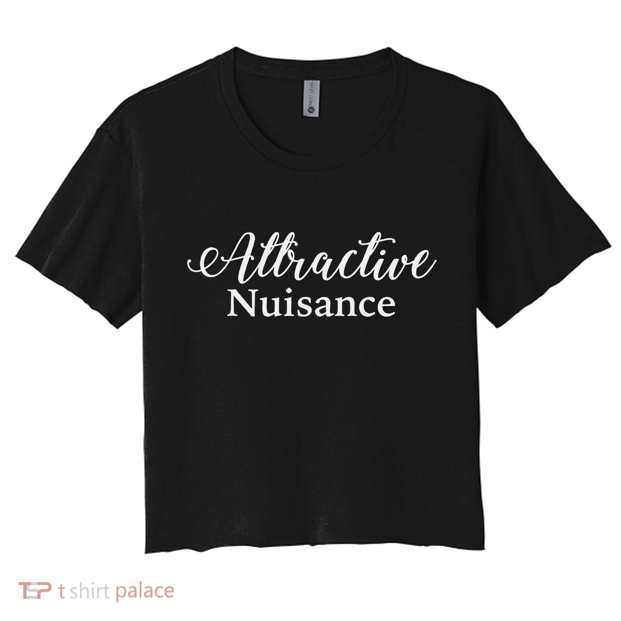 Attractive Nuisance Funny Lawyer Women's Crop Top Tee