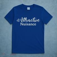 Attractive Nuisance Funny Lawyer T-Shirt thumb 5