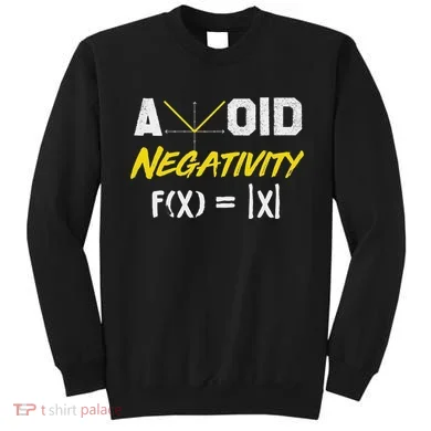 Avoid Negativity Funny Math Pun Equation Sweatshirt