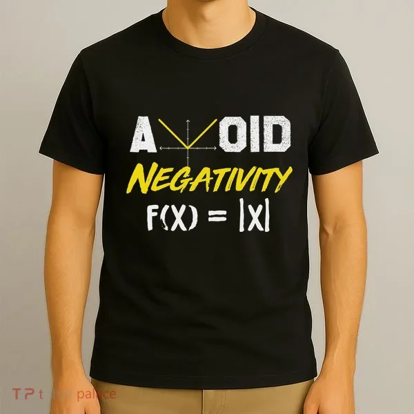 Avoid Negativity Funny Math Pun Equation T-Shirt