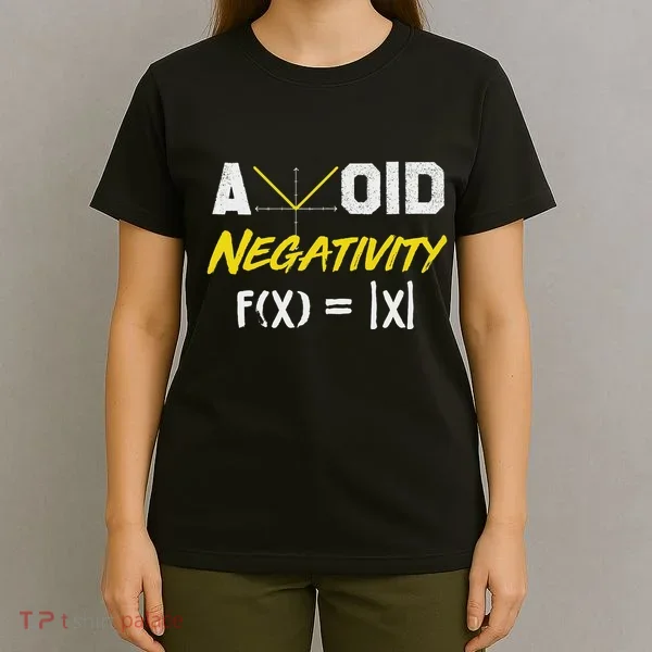 Avoid Negativity Funny Math Pun Equation T-Shirt