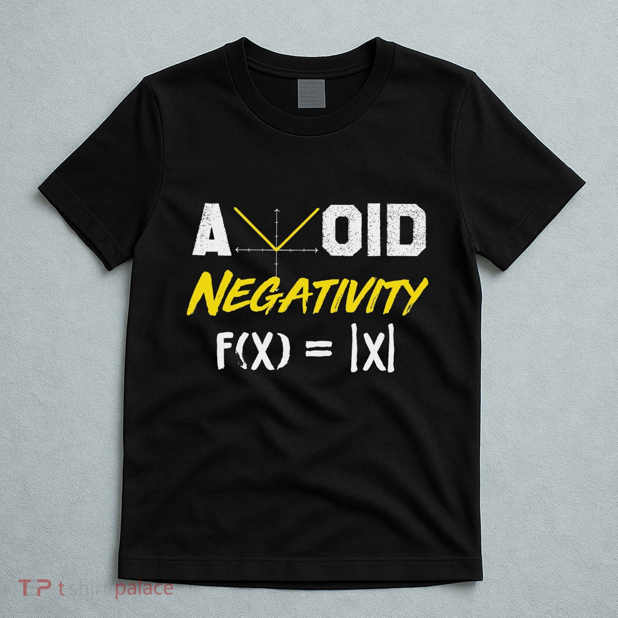Avoid Negativity Funny Math Pun Equation T-Shirt