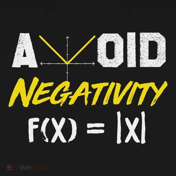 Avoid Negativity Funny Math Pun Equation T-Shirt