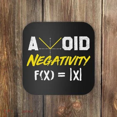 Avoid Negativity Funny Math Pun Equation Coaster