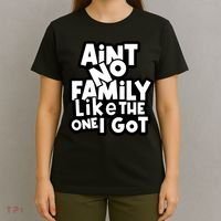 Ain't No Family Like The One I Got Matching Family T-Shirt thumb 4
