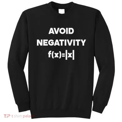 Avoid Negativity Funny Math Formula Sweatshirt