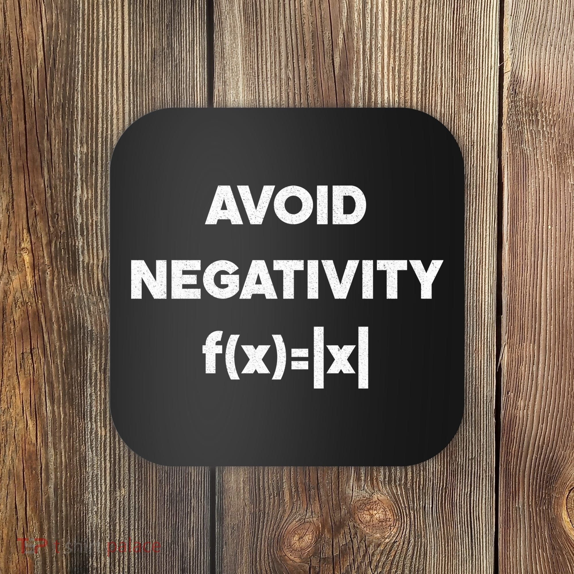 Avoid Negativity Funny Math Formula Coaster