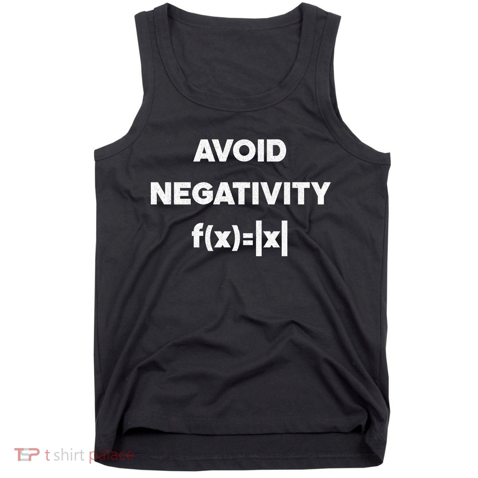 Avoid Negativity Funny Math Formula Tank Top