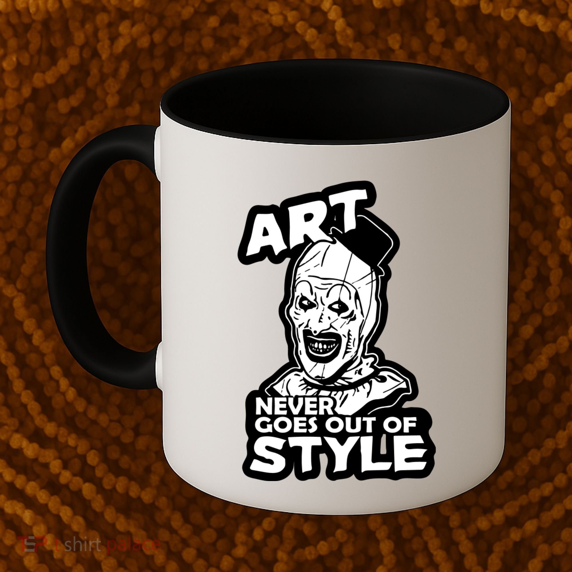 Art Never Goes Out Of Style Horror Clown Coffee Mug