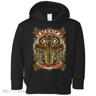 America Needs God And Guns Toddler Hoodie