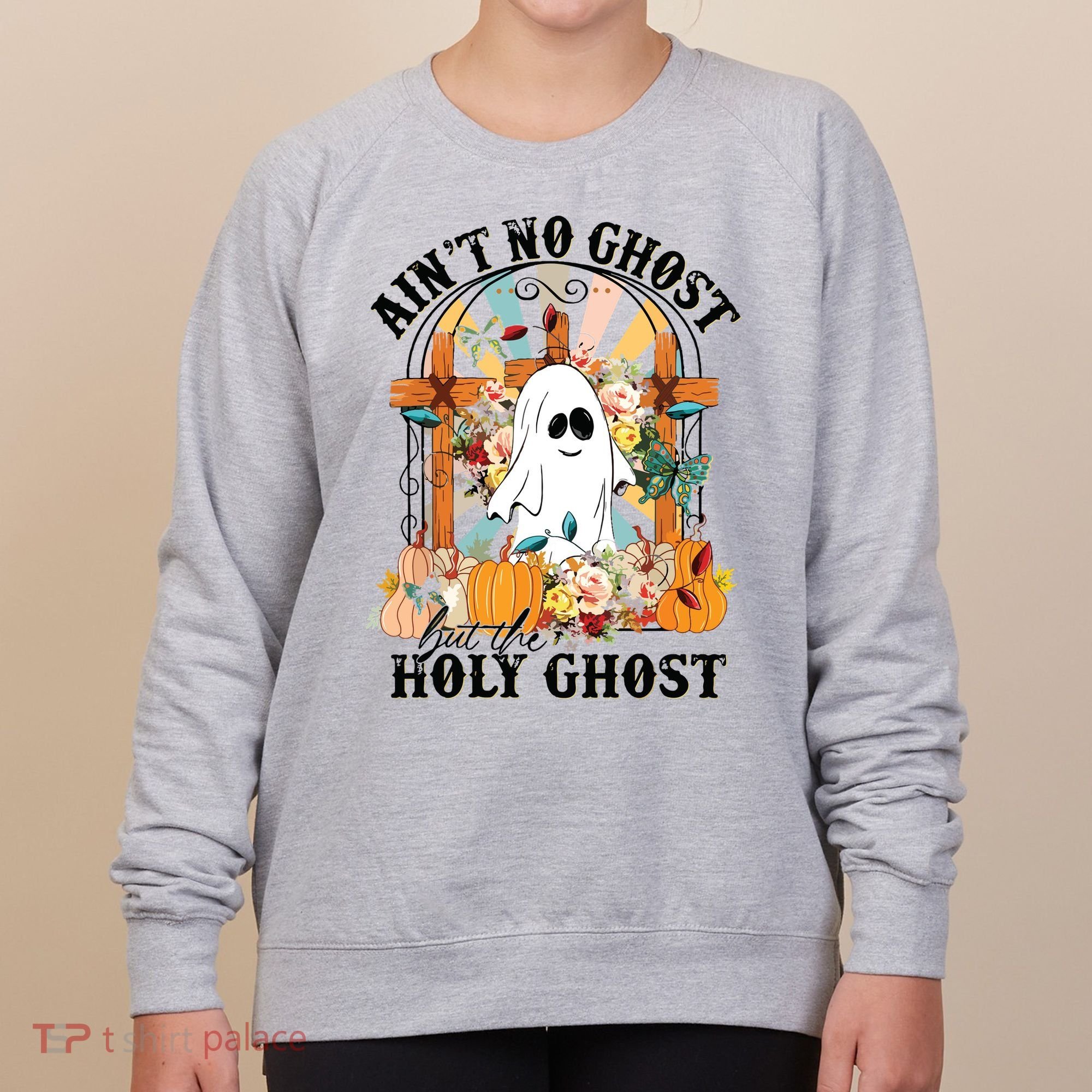 Aint No Ghost But The Holy Ghost Ghost Christian Halloween Women's Sweatshirt