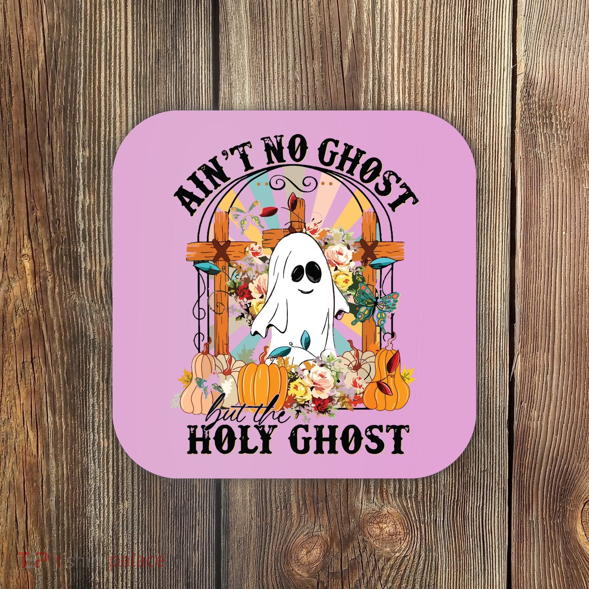 Aint No Ghost But The Holy Ghost Ghost Christian Halloween Coaster