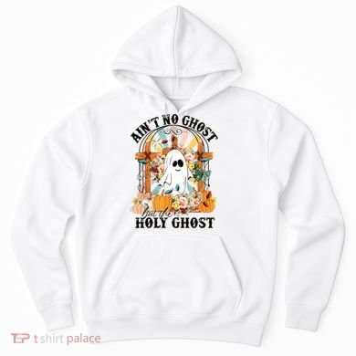 Aint No Ghost But The Holy Ghost Ghost Christian Halloween Hoodie