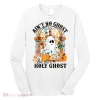 Aint No Ghost But The Holy Ghost Ghost Christian Halloween Long Sleeve Shirt thumb 0