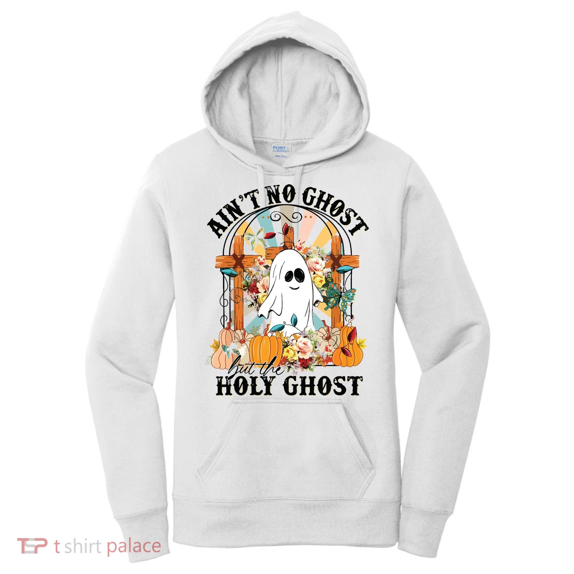 Aint No Ghost But The Holy Ghost Ghost Christian Halloween Women's Hoodie