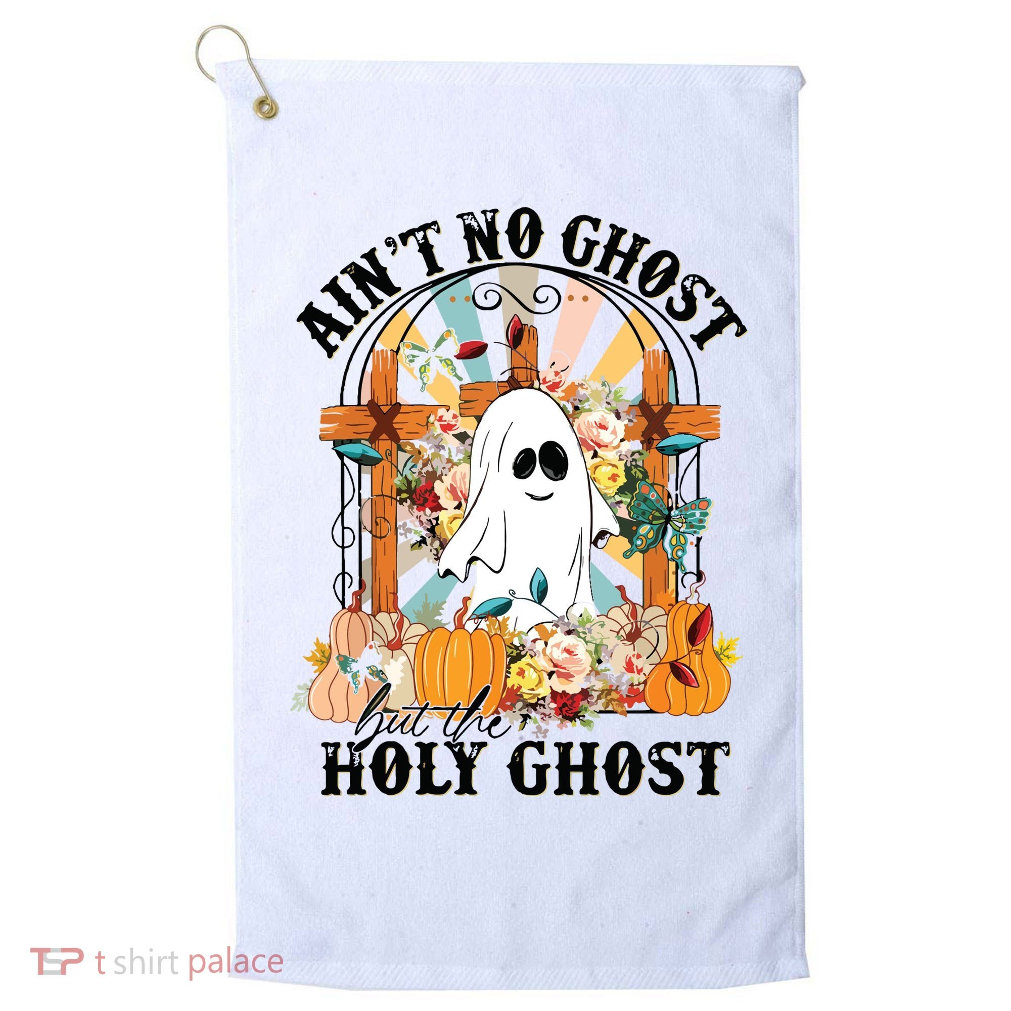 Aint No Ghost But The Holy Ghost Ghost Christian Halloween Golf Towel