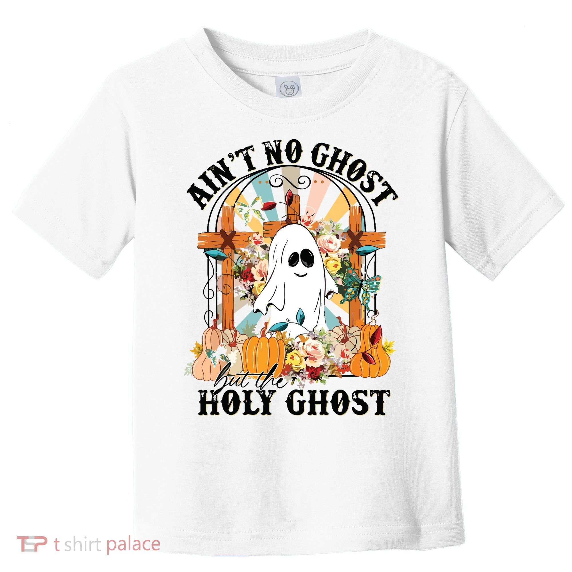 Aint No Ghost But The Holy Ghost Ghost Christian Halloween Toddler T-Shirt
