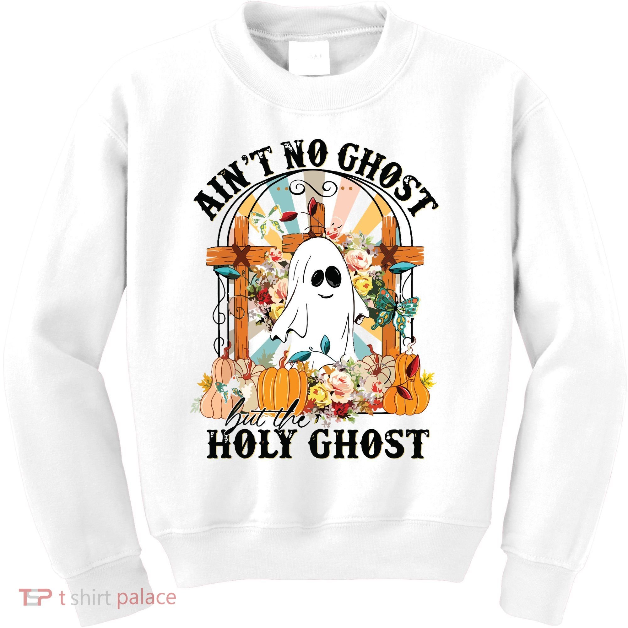 Aint No Ghost But The Holy Ghost Ghost Christian Halloween Kids Sweatshirt