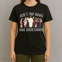 AinT No Hood Like Sainthood Catholic Saints Lord Faith T-Shirt thumb 4