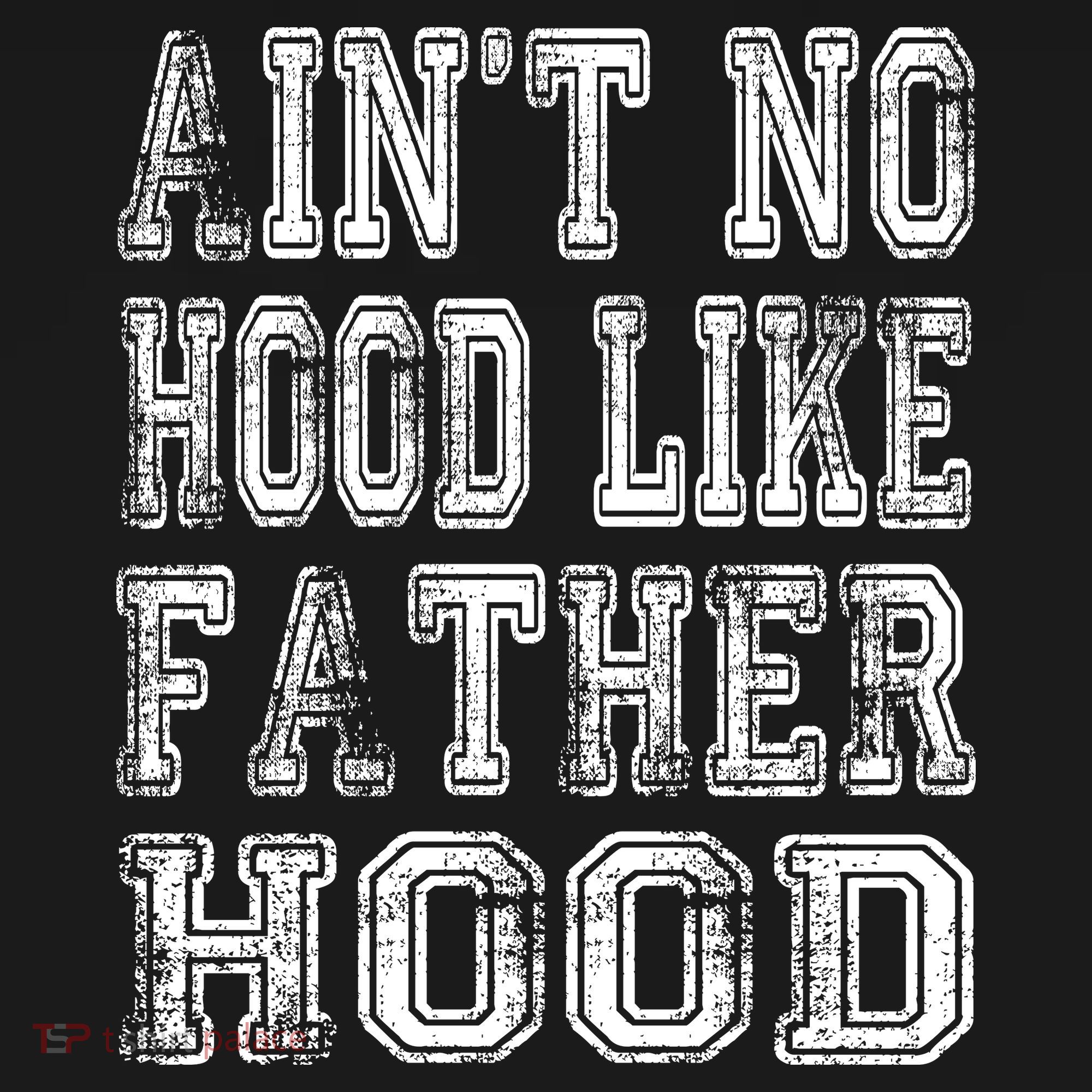 Aint No Hood Like Fatherhood FatherS Day Toddler Hoodie