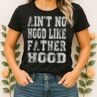 Aint No Hood Like Fatherhood FatherS Day Women's T-Shirt thumb 2