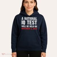 A National Iq Test Will Be Held On Nov 52024 Hoodie thumb 5