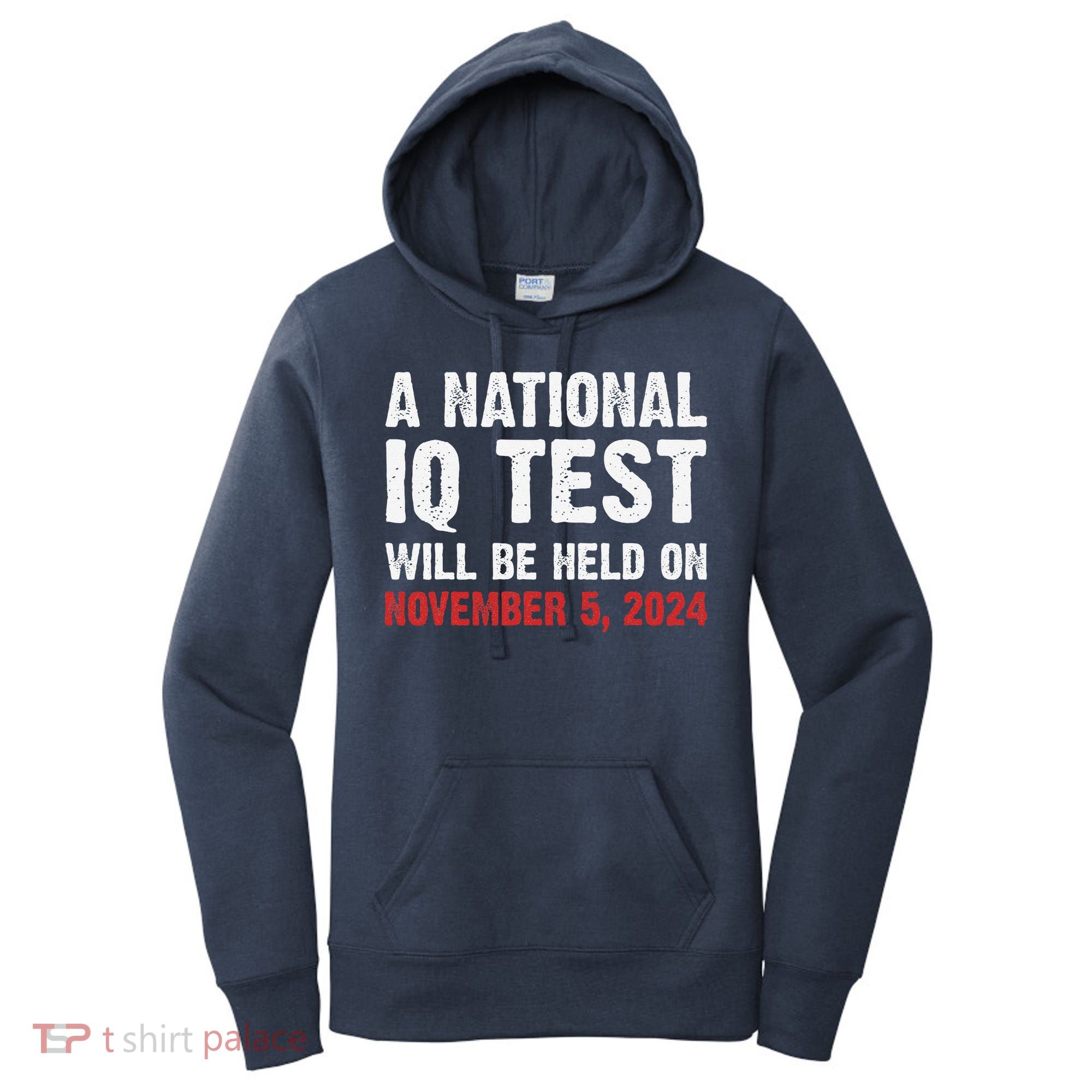 A National Iq Test Will Be Held On Nov 52024 Women's Hoodie