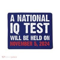 A National Iq Test Will Be Held On Nov 52024 Mousepad thumb 0