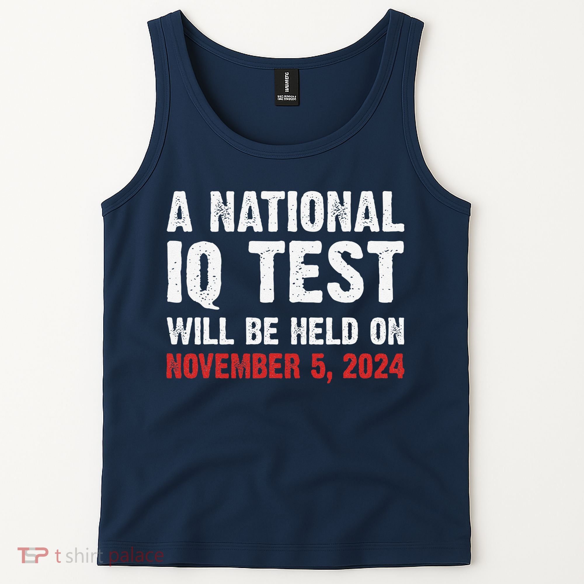 A National Iq Test Will Be Held On Nov 52024 Tank Top