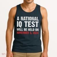 A National Iq Test Will Be Held On Nov 52024 Tank Top thumb 3