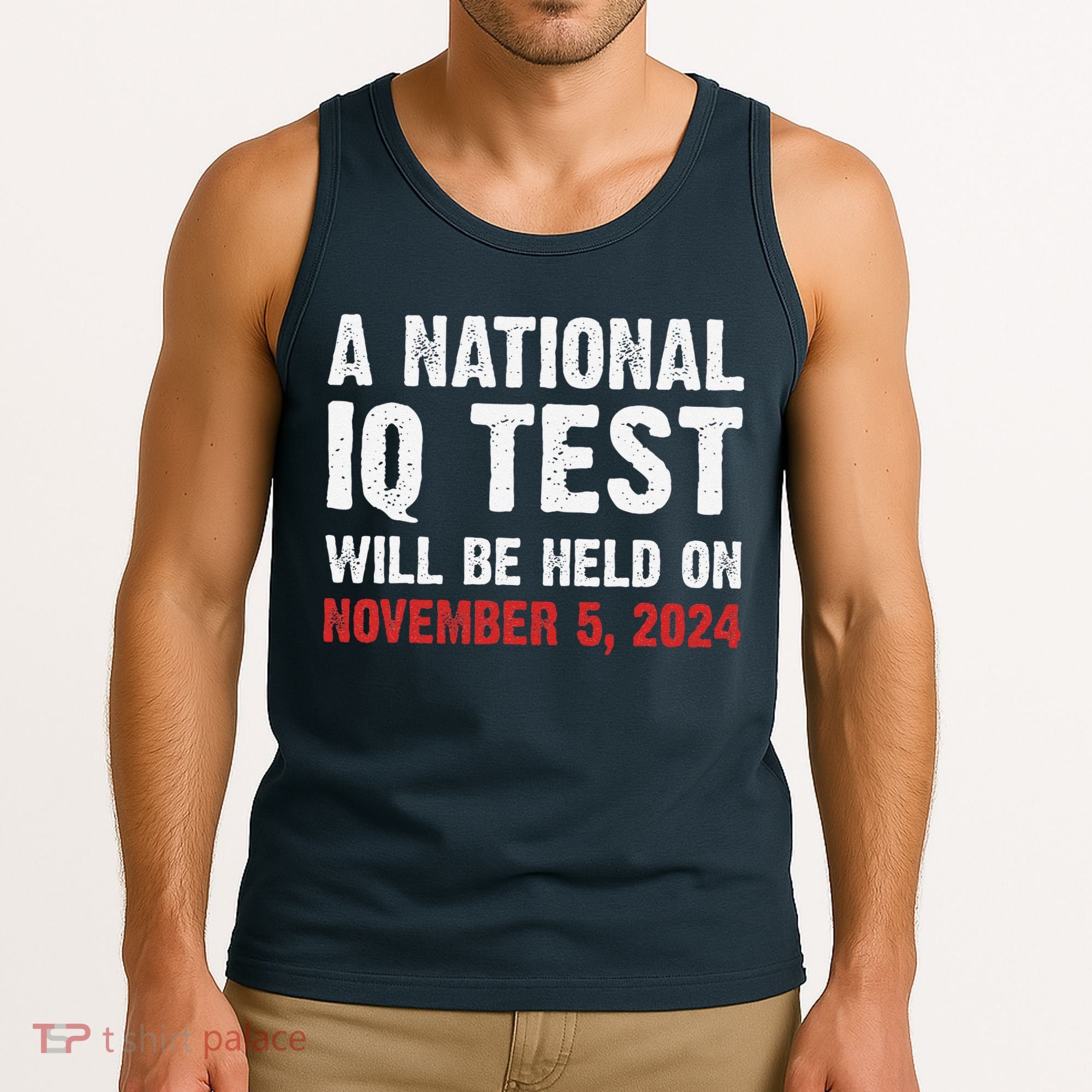 A National Iq Test Will Be Held On Nov 52024 Tank Top
