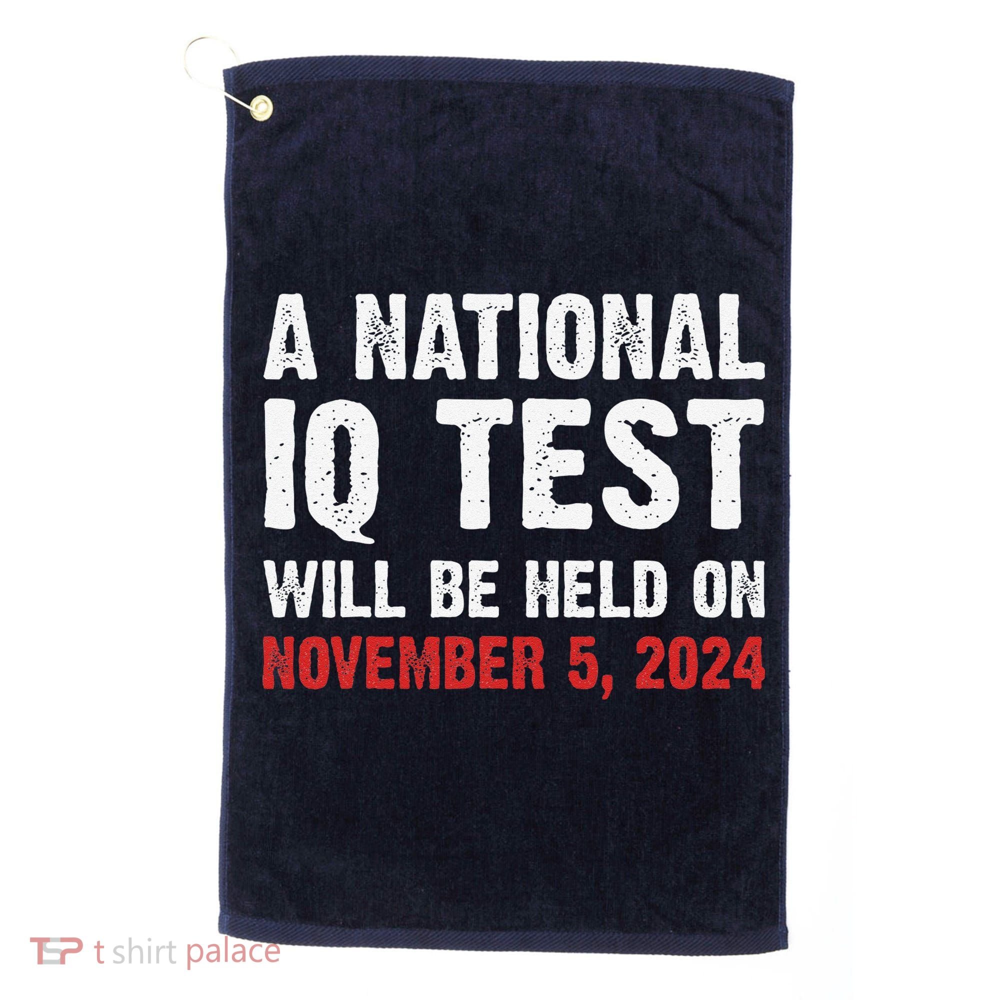 A National Iq Test Will Be Held On Nov 52024 Golf Towel