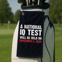 A National Iq Test Will Be Held On Nov 52024 Golf Towel thumb 2