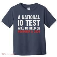 A National Iq Test Will Be Held On Nov 52024 Toddler T-Shirt thumb 0