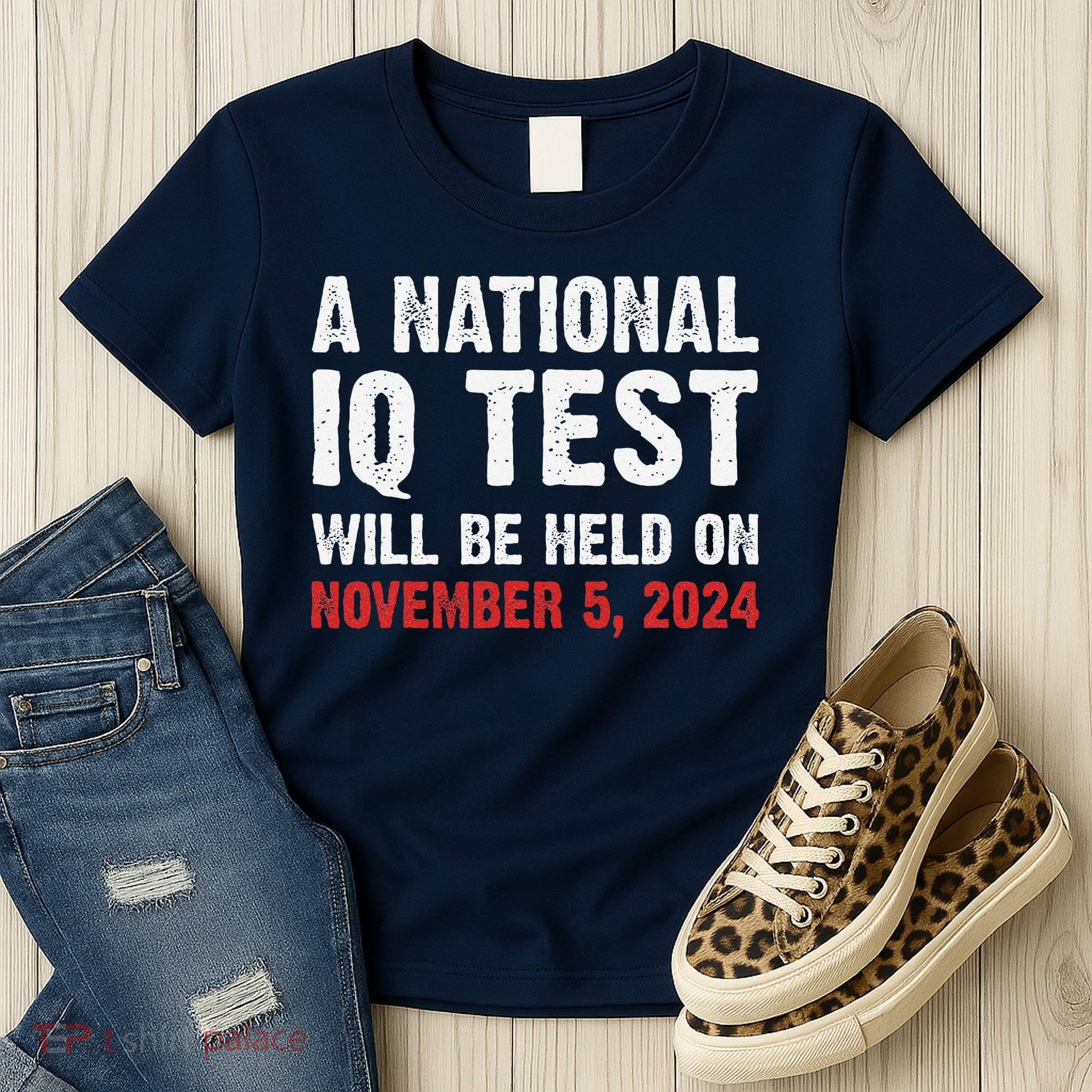 A National Iq Test Will Be Held On Nov 52024 Women's T-Shirt