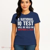 A National Iq Test Will Be Held On Nov 52024 Women's T-Shirt thumb 4