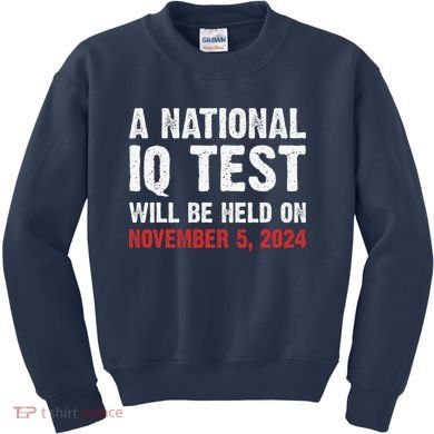 A National Iq Test Will Be Held On Nov 52024 Kids Sweatshirt