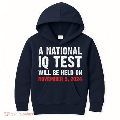 A National Iq Test Will Be Held On Nov 52024 Kids Hoodie