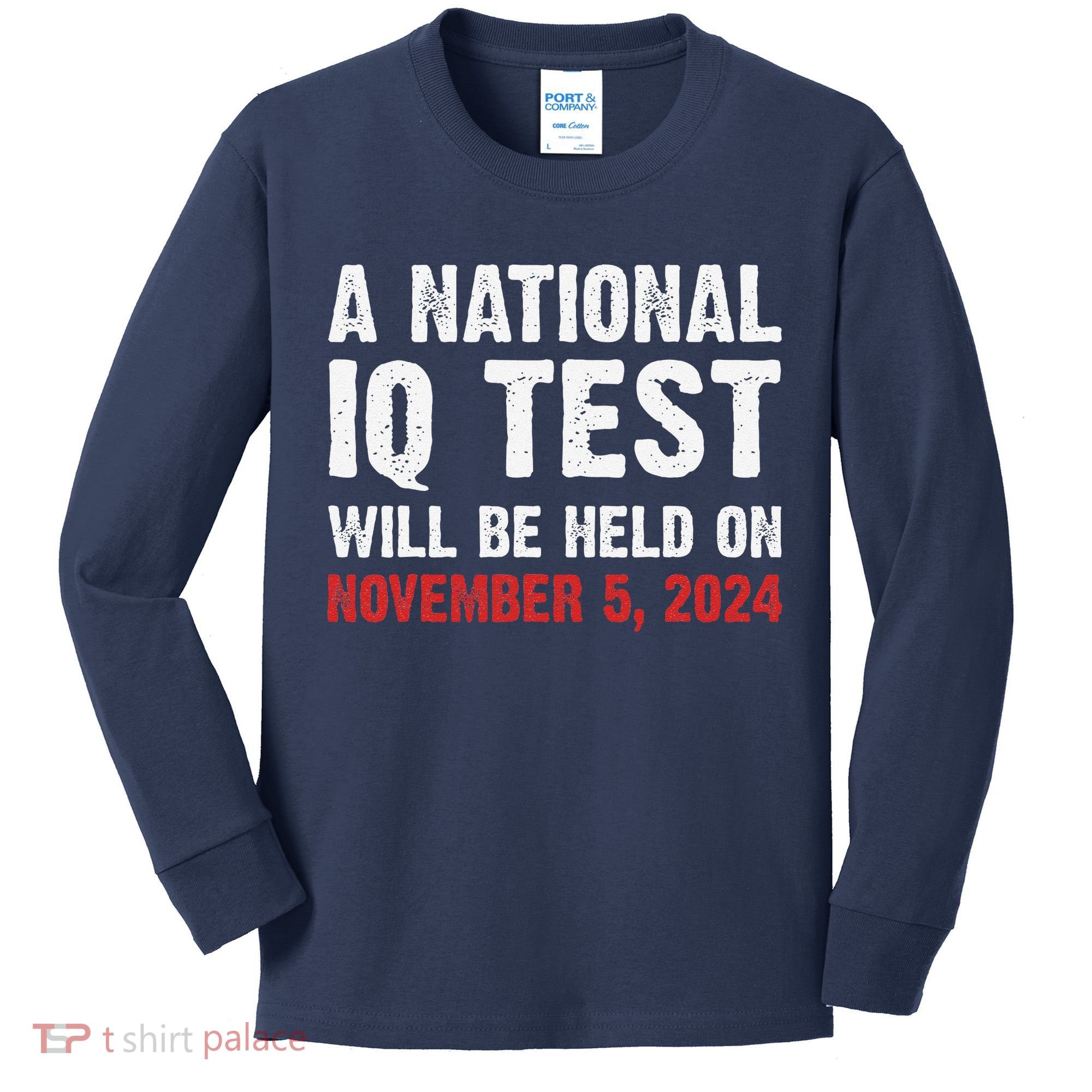 A National Iq Test Will Be Held On Nov 52024 Kids Long Sleeve Shirt