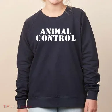 Animal Control Women's Sweatshirt