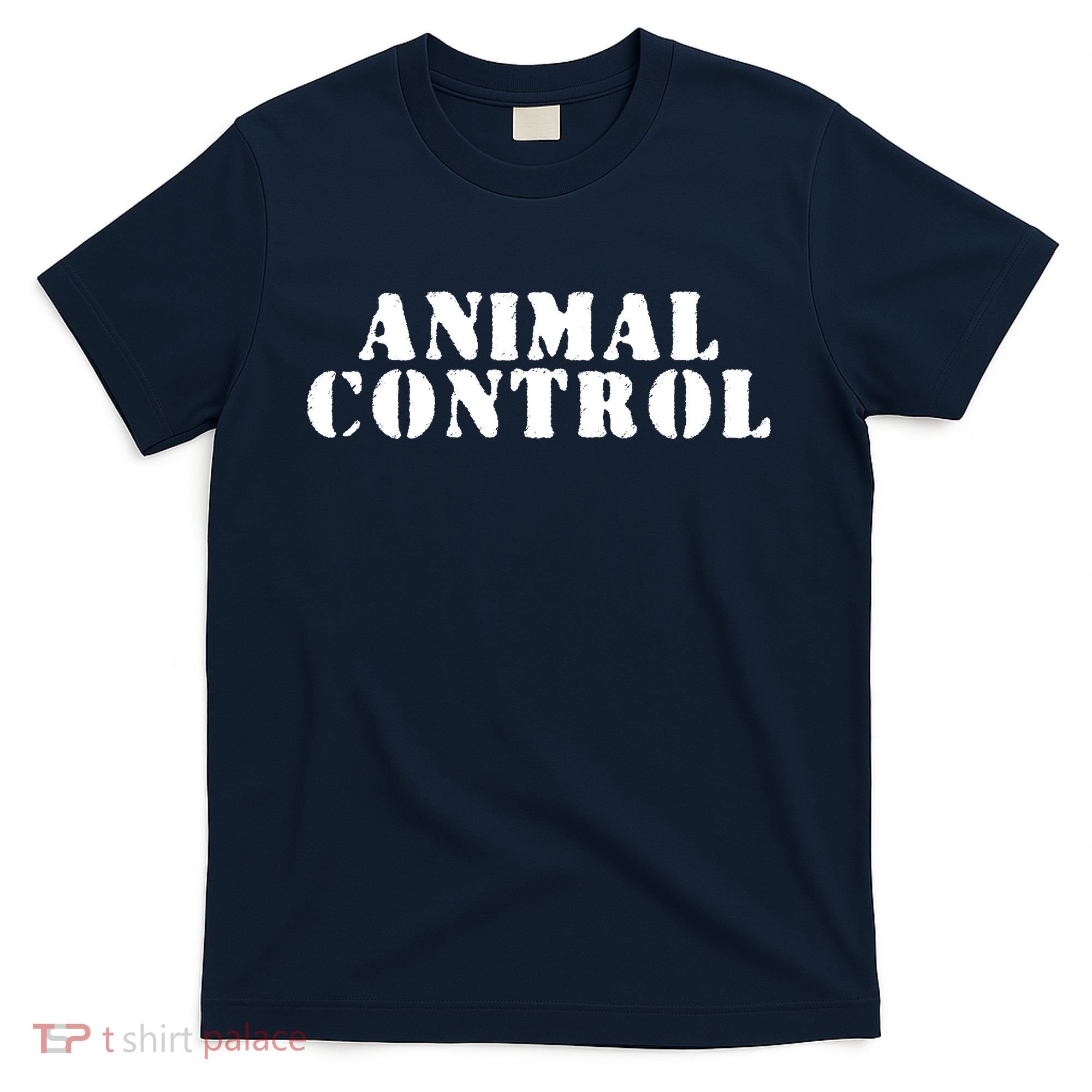 Animal Control T-Shirt