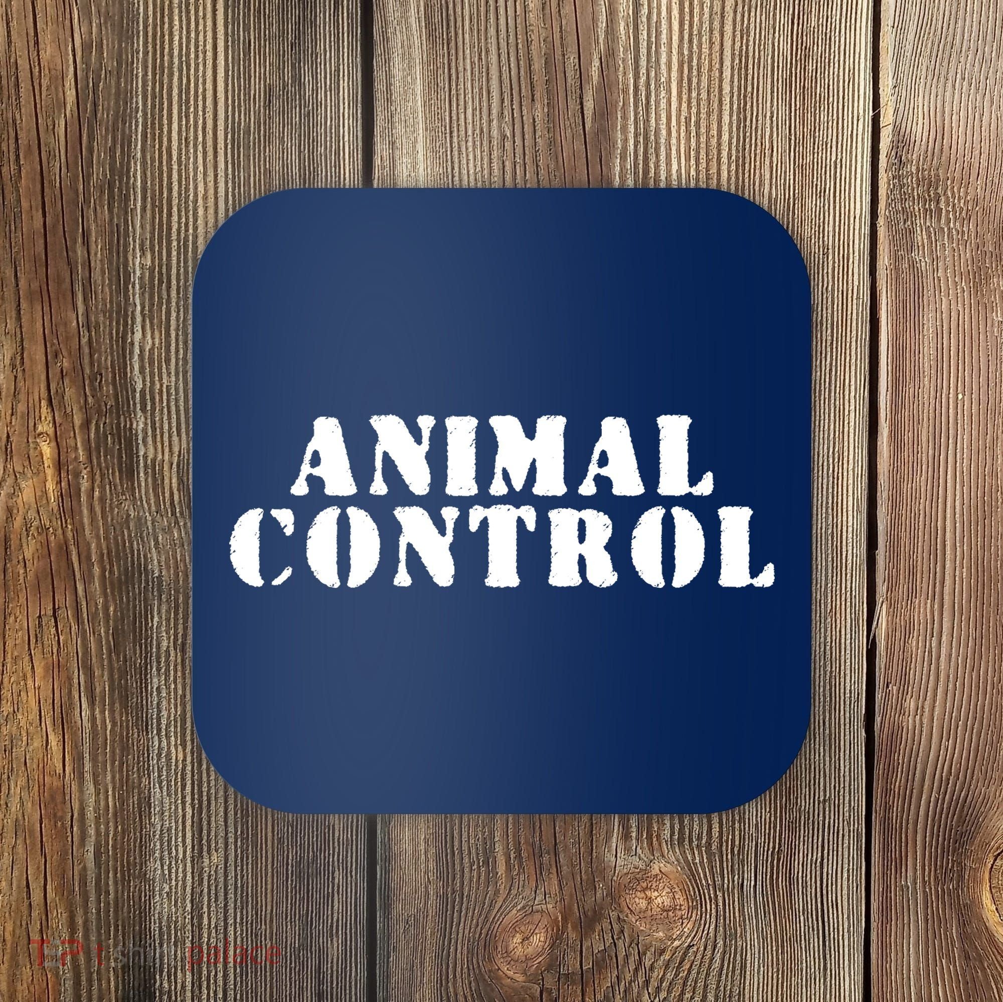 Animal Control Coaster