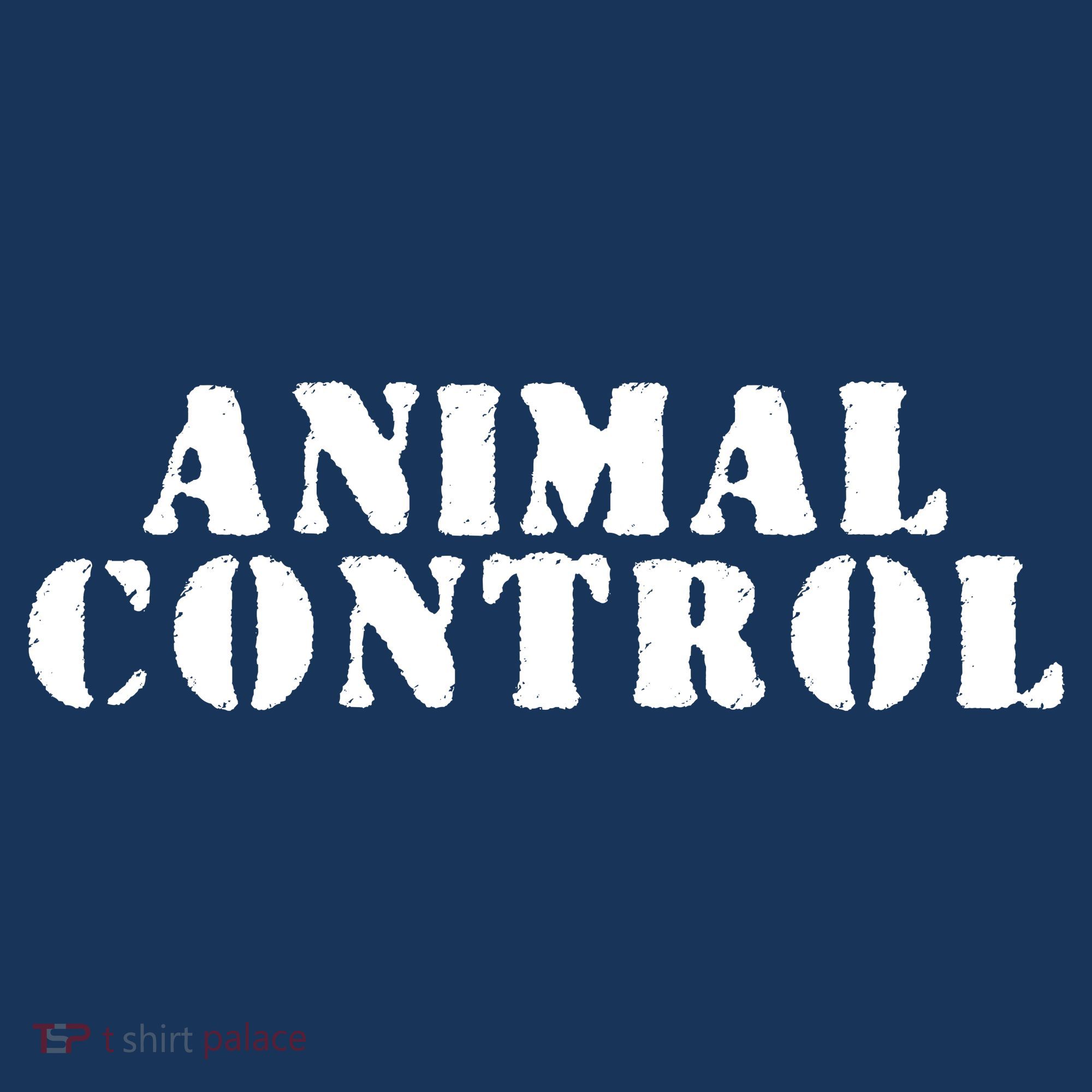 Animal Control Women's T-Shirt