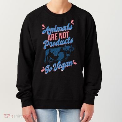 Animals Are Not Products Women's Sweatshirt
